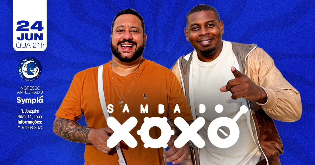 SAMBA DO XOXÓ E CONVIDADOS BECO DO RATO 24/06 18H - QUARTA FEIRA - TRANSMISSÃO TELÃO JOGO DO BRASIL - Lapa, RJ
