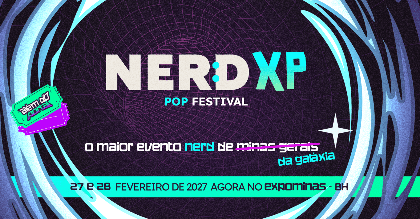 Nerd Experience Pop Festival 2027 - Além do Portal em Belo Horizonte ...