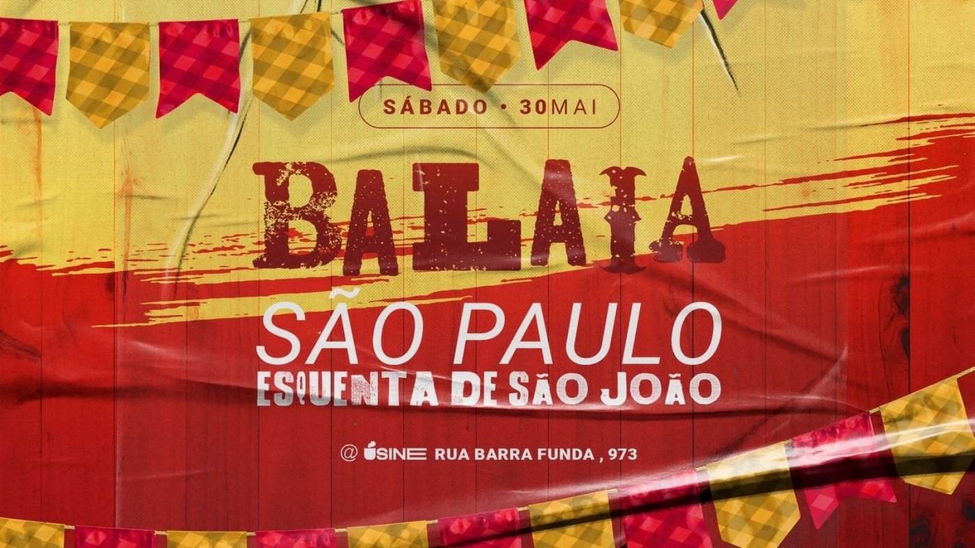 Balaia Esquenta de São João em São Paulo - Sympla