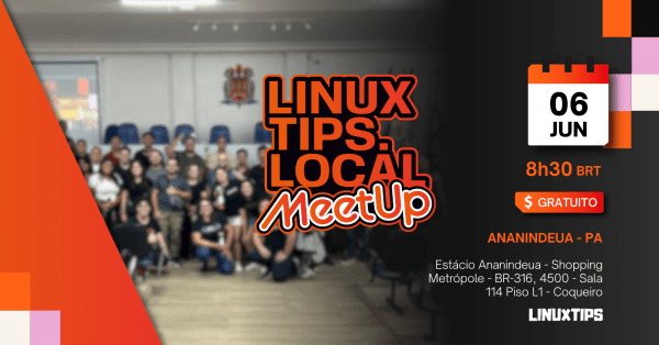 Imagem do evento MeetUp LINUXtips.local Belém