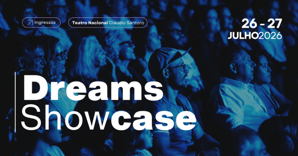 Imagem do evento DREAMS SHOWCASE 2026