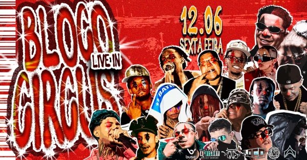 Imagem do evento BLOCO LIVE IN CIRCUS - NOITE DO TRAP