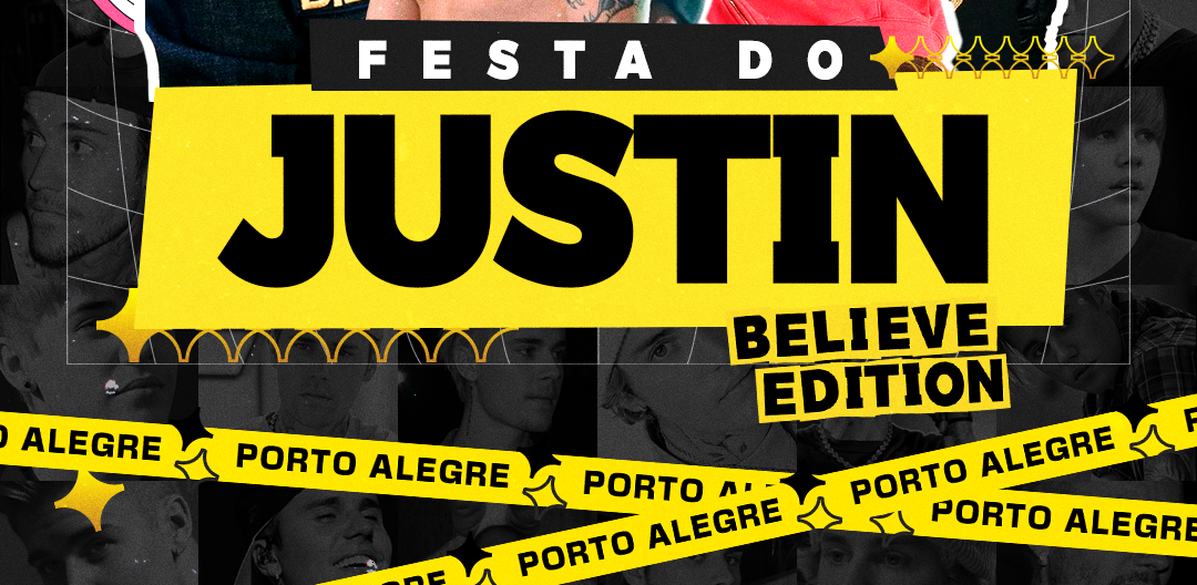 Festa do Justin em Porto Alegre @ BELIEVE EDITION - Porto Alegre, RS