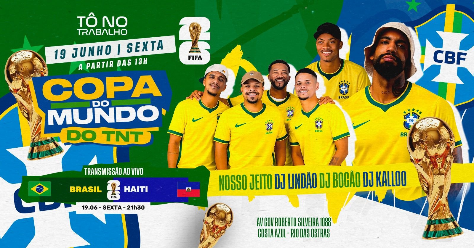 Copa do Mundo do TNT | 19JUN (SEX) | Tô no Trabalho - Rio das Ostras, RJ