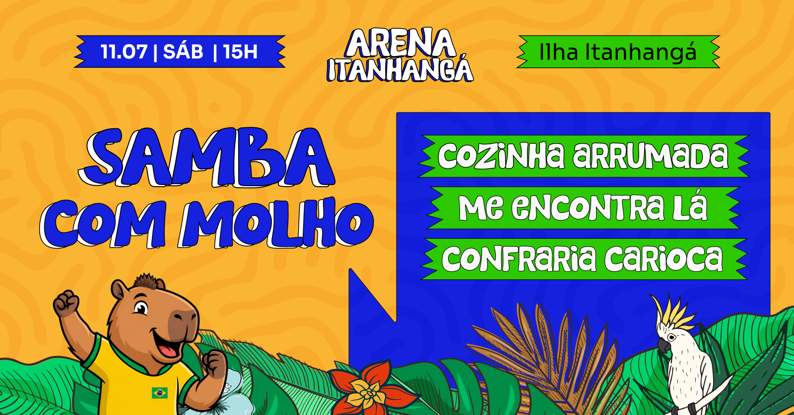 ARENA ITANHANGÁ | SAMBA COM MOLHO - 11/07