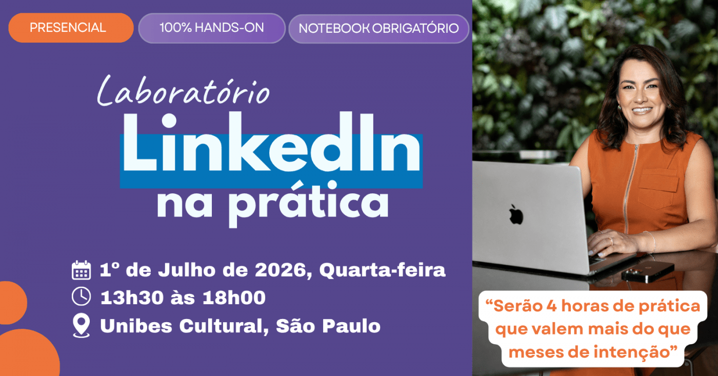 1º Laboratório de LinkedIn na Prática da Comunidade de Assinantes em ...
