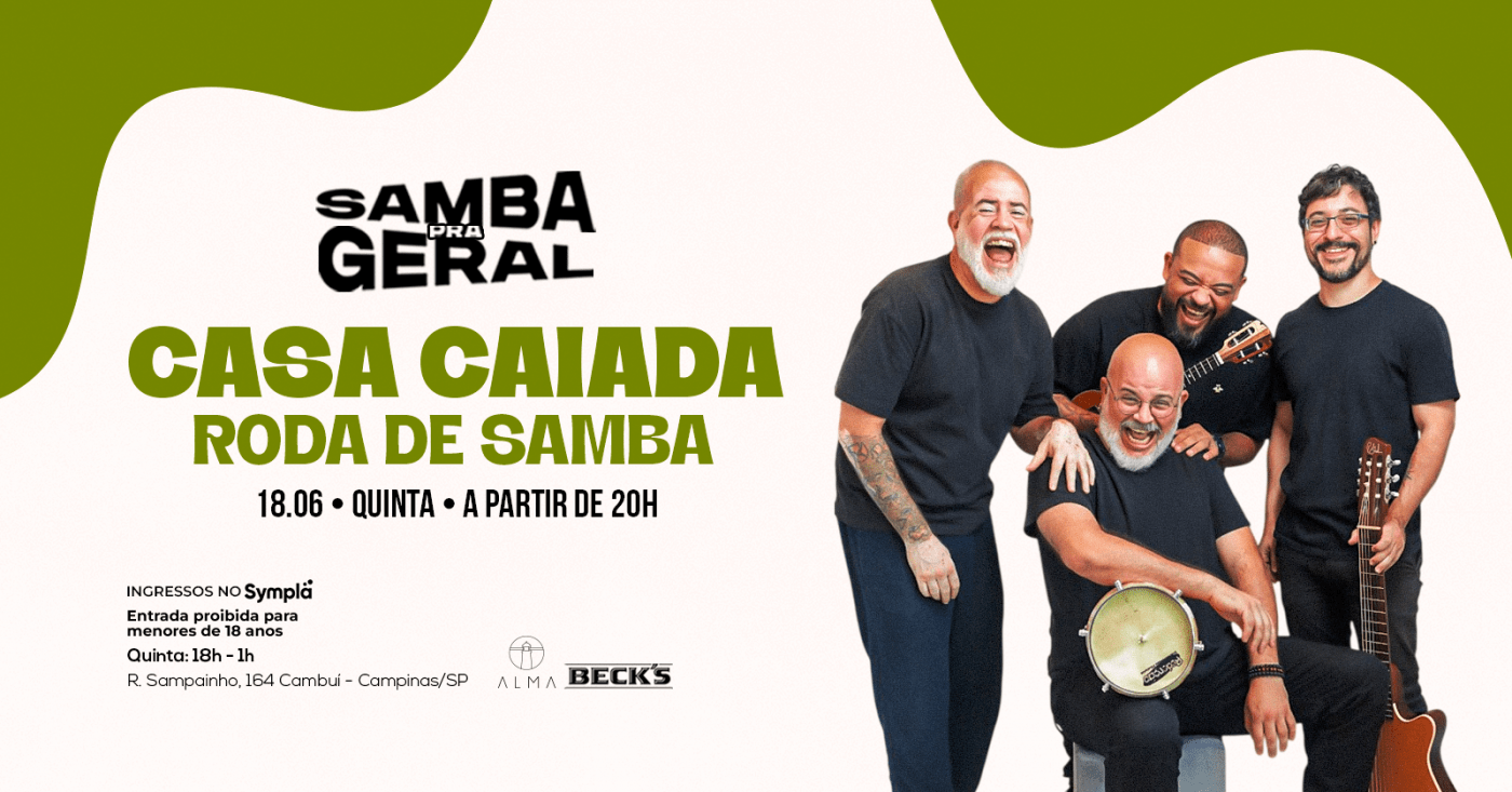 SAMBA PRA GERAL COM CASA CAIADA NO ALMA CAMPINAS | 18.06