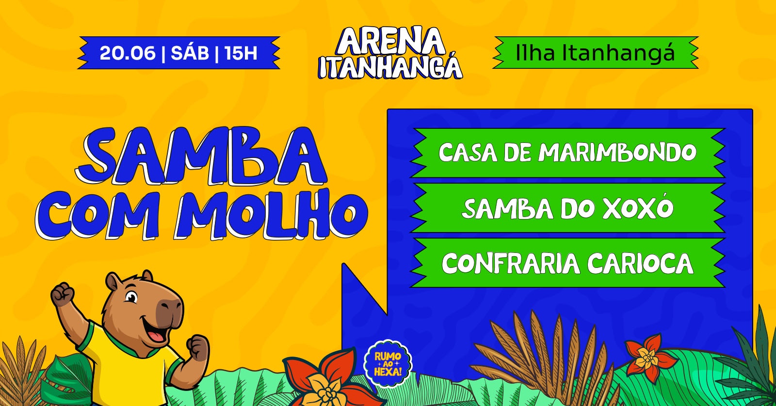 ARENA ITANHANGÁ | SAMBA COM MOLHO - 20/06