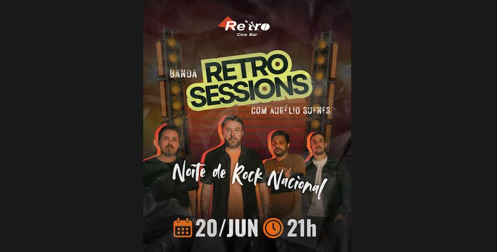 RETRO SESSIONS C/Aurélio Suene – Pop Rock Nac/Inter Anos 80/90 - São João Del Rei, MG