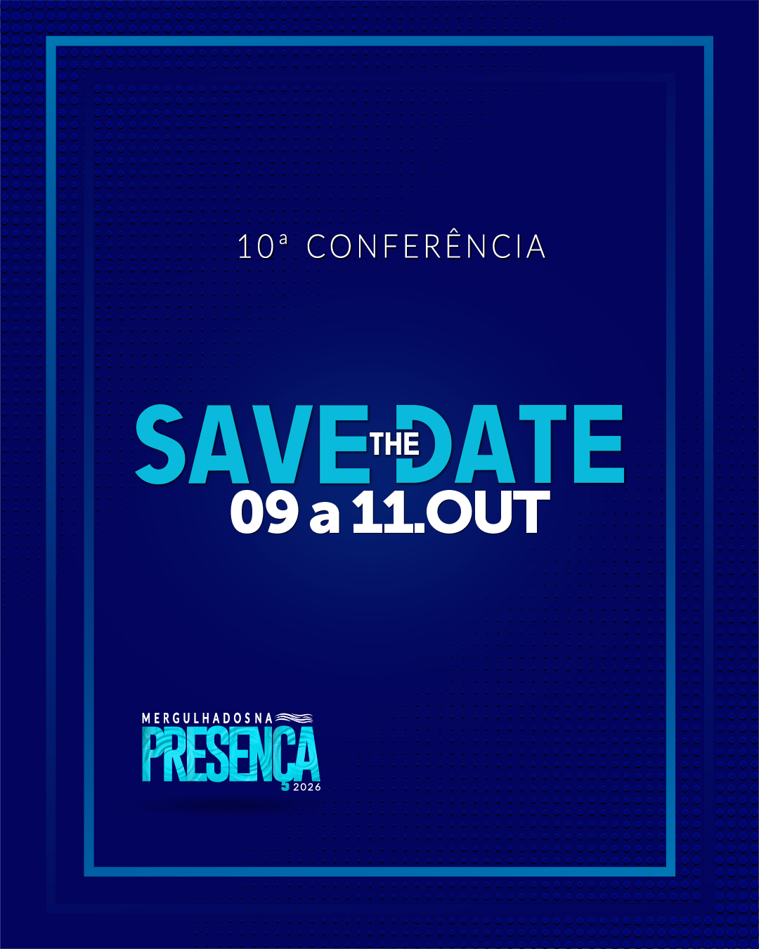 10ª Conferência Mergulhados na Presença