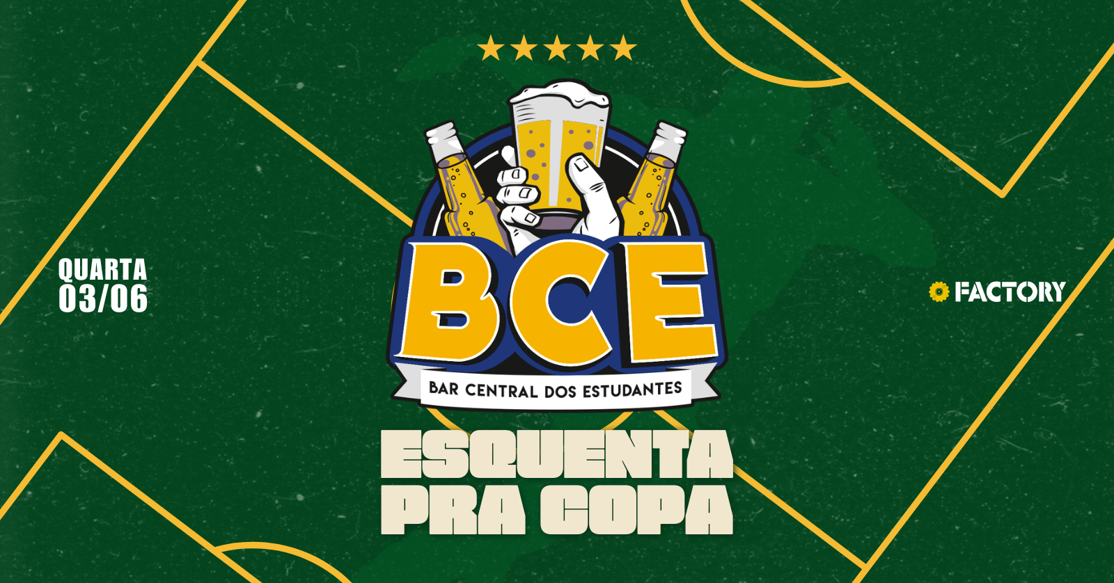 BCE - ESQUENTA PRA COPA na Factory - Blumenau, SC