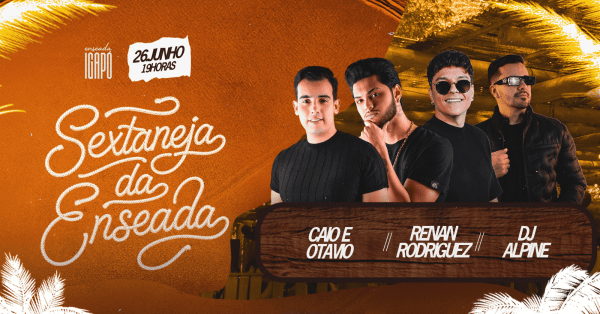 Imagem do evento Sextaneja da Enseada com Caio e Otávio, Renan Rodriguez e Dj Alpine