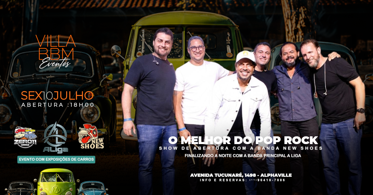 Bandas A Liga e New Shoes, Exposições de Carros - Villa BBM - Barueri, SP
