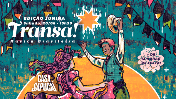Imagem do evento Transa Junina na Casa Sapucaí!