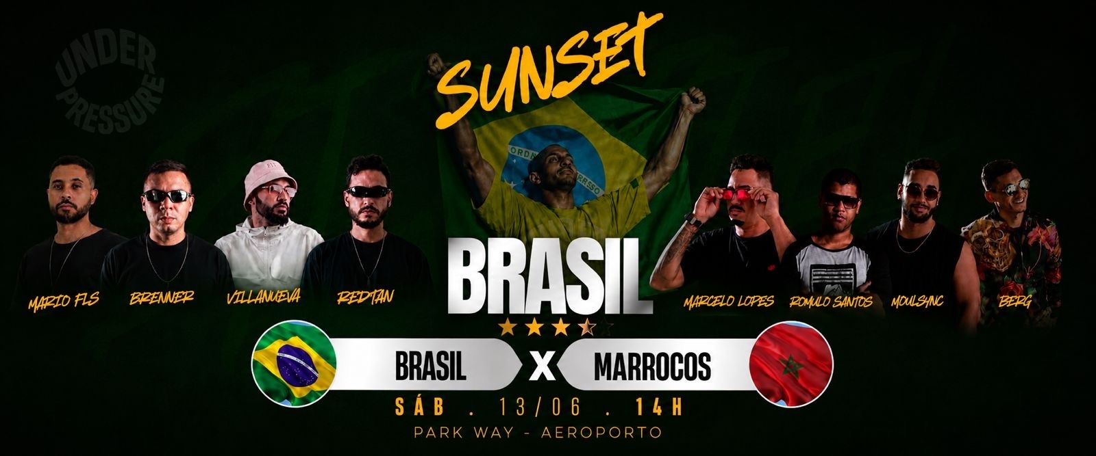 UNDER PRESSURE - BRASIL X MARROCOS - SUNSET - Brasília, DF