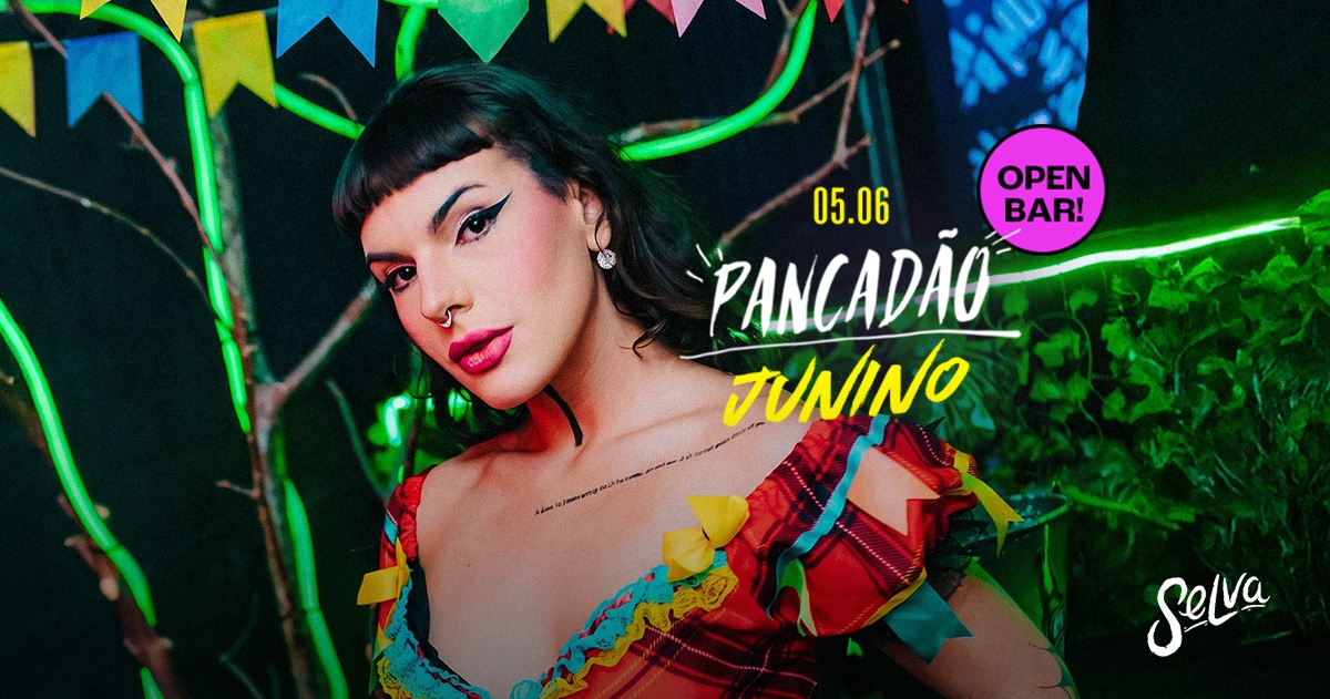 Pancadão Junino na Selva| Open Bar | Funk 150bpm, Proibidão e Pop! | (Sexta | 05.06) - São Paulo, SP