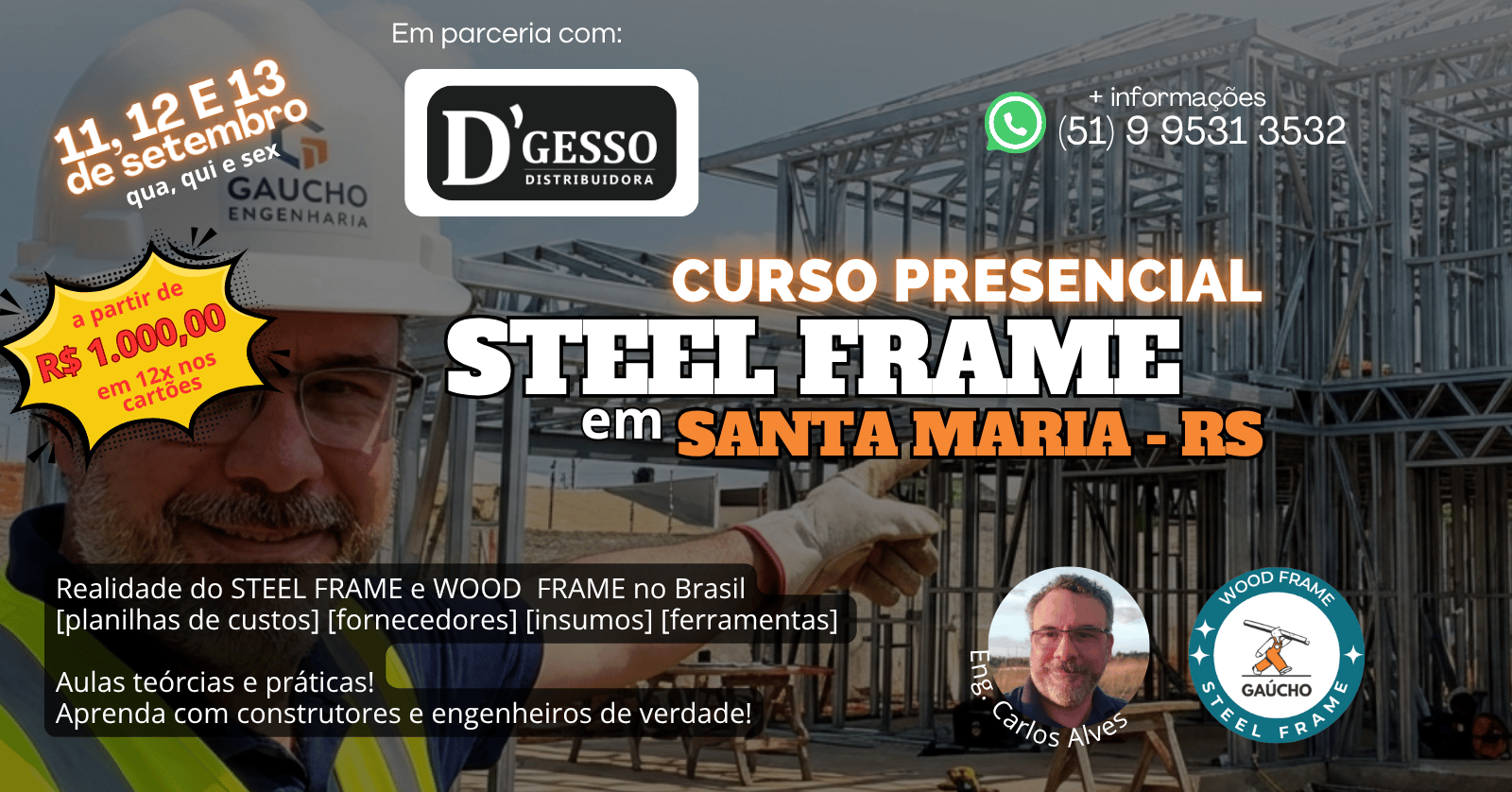 CURSO STEEL FRAME GAÚCHO & DGESSO