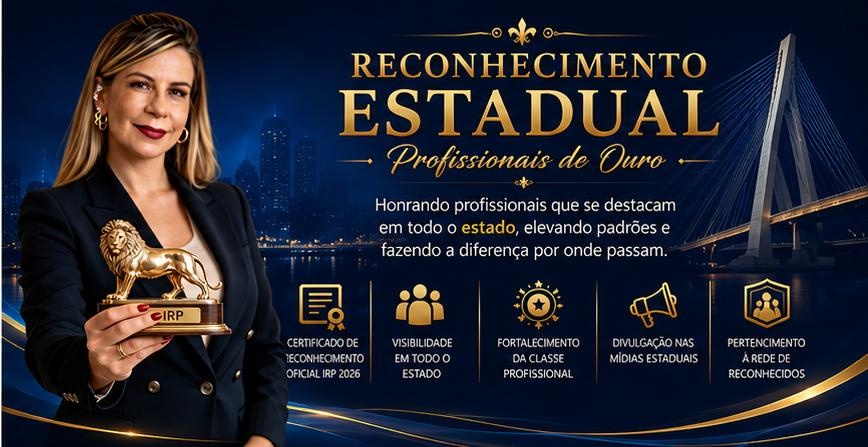 RECONHECIMENTO ESTADUAL PRESENCIAL PARA EMPRESAS E PROFISSIONAIS DE OURO IRP 2026