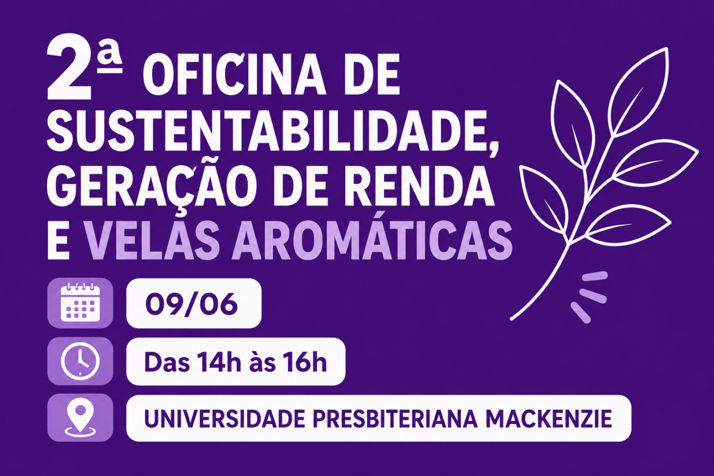 2ª OFICINA DE VELAS AROMÁTICAS SUSTENTÁVEIS