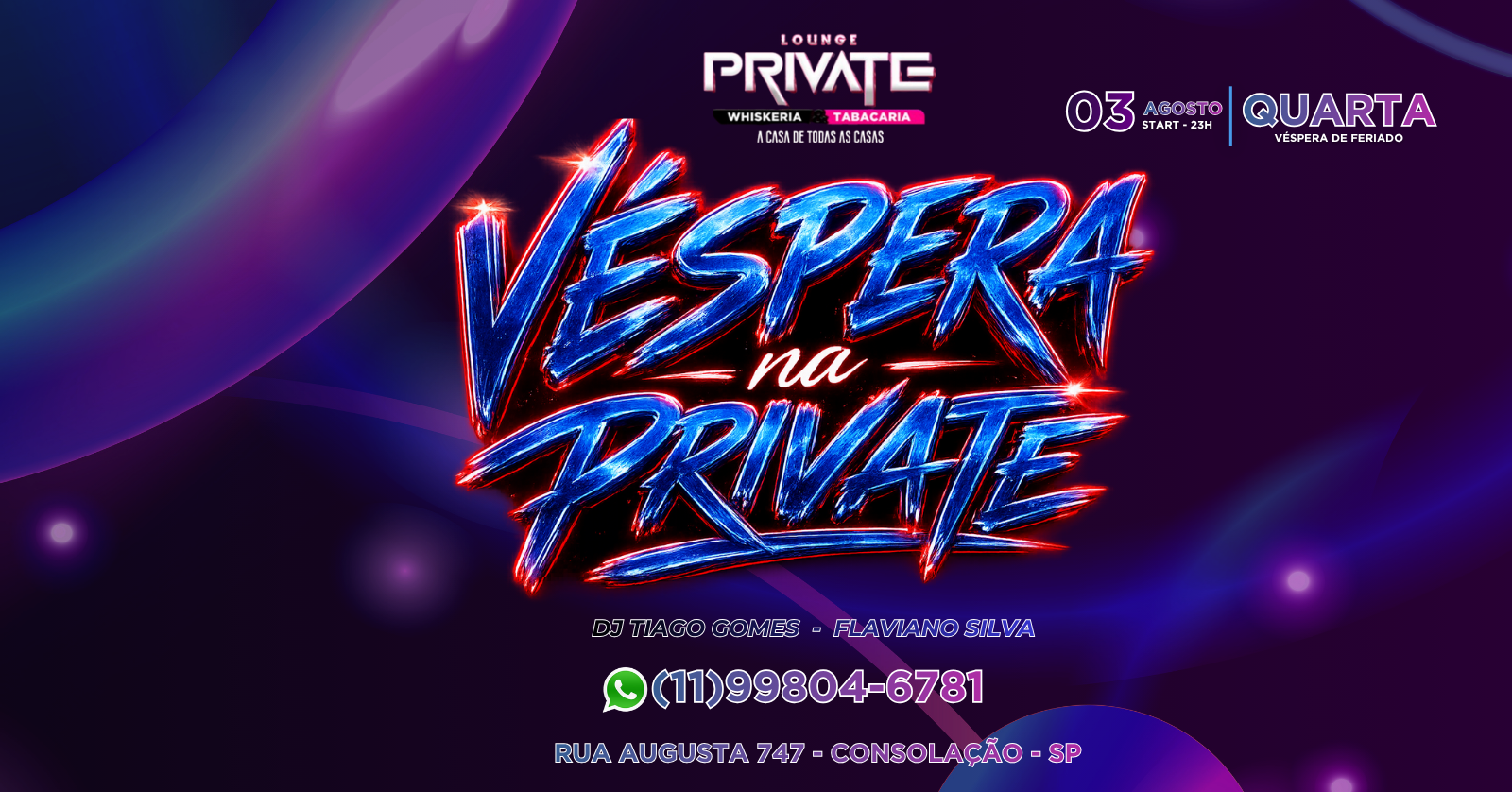 Quarta Vip Véspera de Feriado na Private - São Paulo, SP