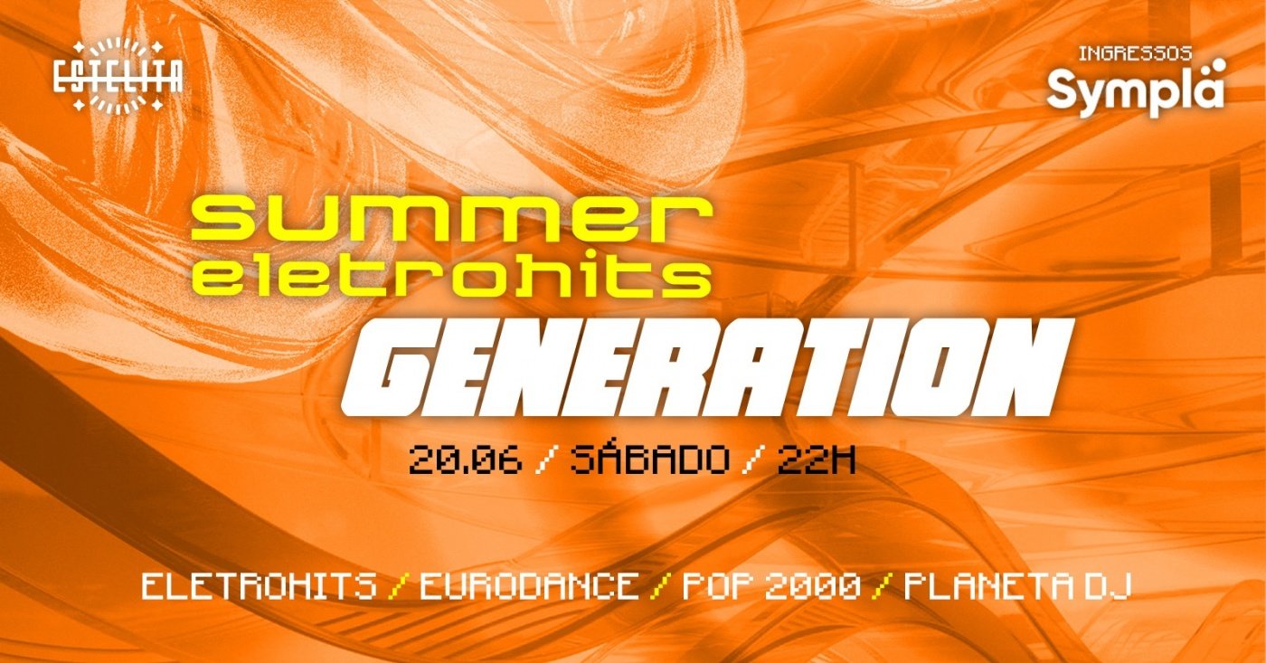 Summer Eletrohits Generation | Tudo por 2 reais em Recife - Sympla