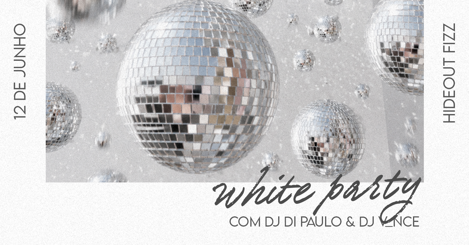 WHITE PARTY - NO HIDEOUT FIZZ - Santos, SP