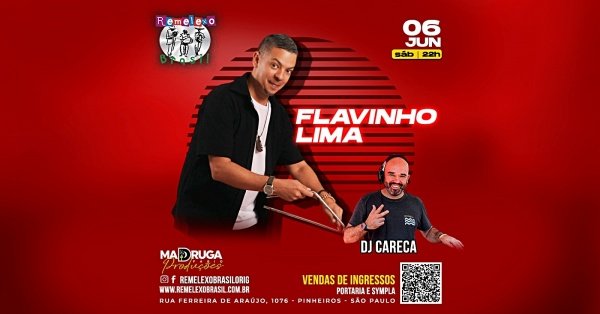 Imagem do evento FLAVINHO LIMA e DJ CARECA no REMELEXO BRASIL