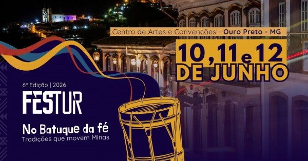 Imagem do evento FESTUR 2026 - Festival Internacional de Turismo e Cultura de Ouro Preto - 6a. Edição