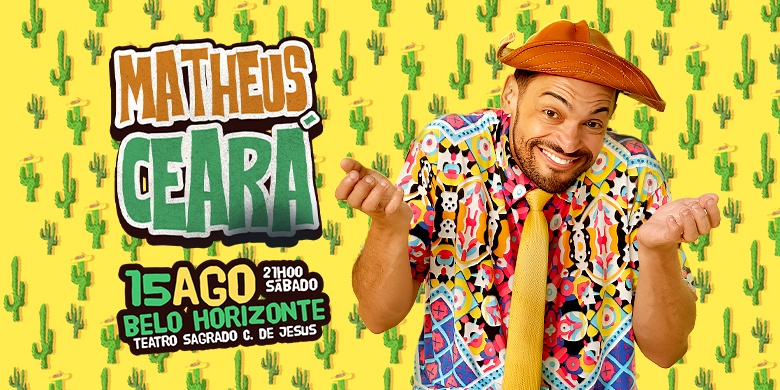 Matheus Ceará - Show de Humor: Desculpa eu ter Vindo em Belo Horizonte