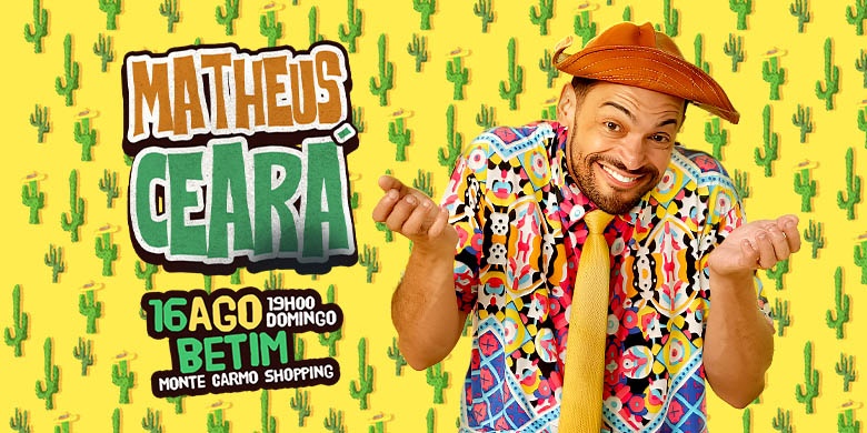 Matheus Ceará em Betim -  Show de Humor: Desculpa eu ter Vindo