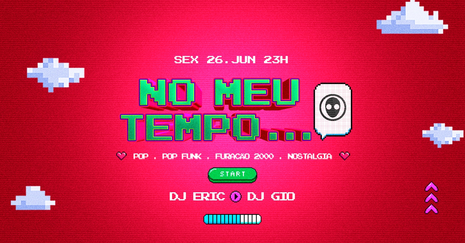 [festa] 23h: NO MEU TEMPO | Pop PopFunk Nostalgia Furacão2000 e Summer Eletrohits - Sorocaba, SP