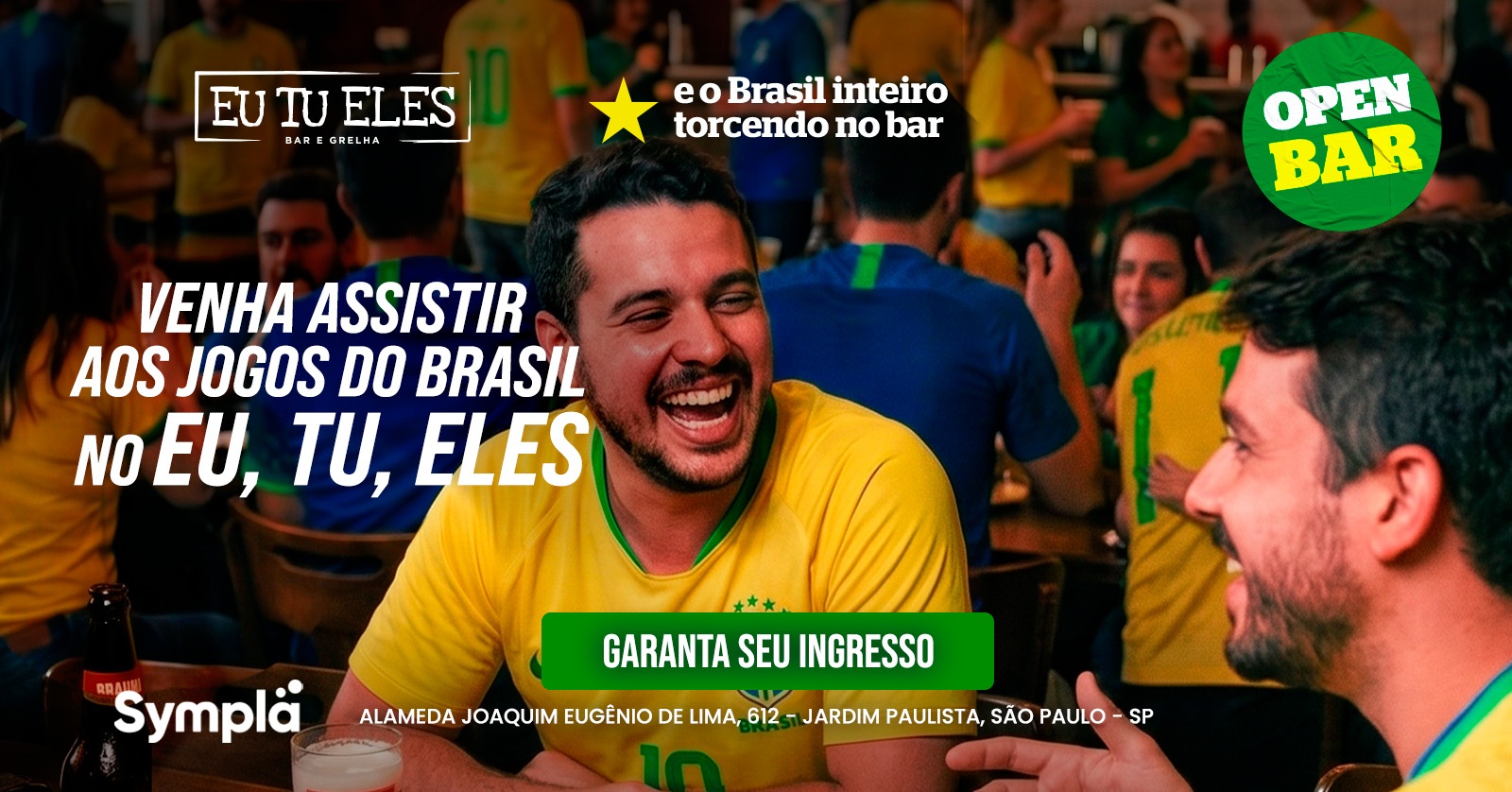 COPA DO MUNDO BRASIL X HAITI OPEN BAR | EU TU ELES PAULISTA - São Paulo, SP