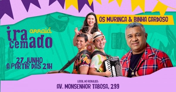 Imagem do evento Arraiá Iracemado ~ Dia 4 ~ Binha Cardoso + Os Muringa