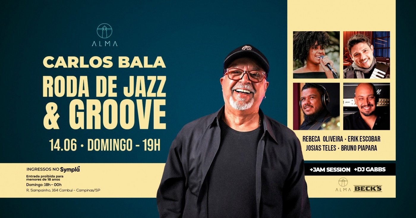 RODA DE JAZZ E GROOVE CARLOS BALA NO ALMA CAMPINAS | 14.06