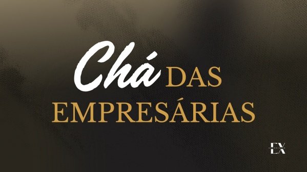 Imagem do evento Chá das empresárias | 5ª Edição