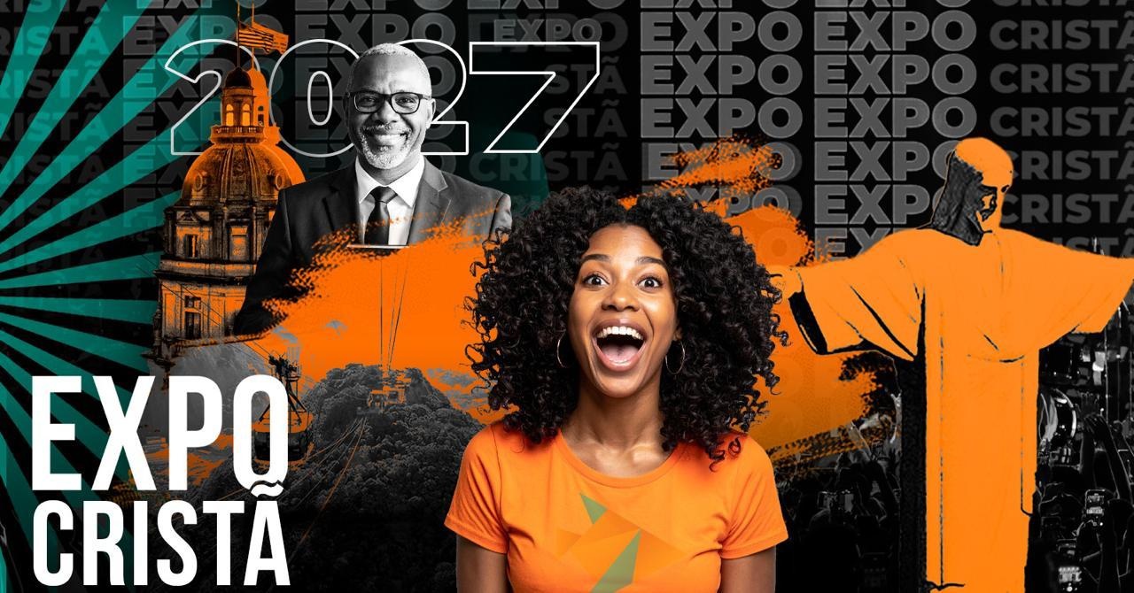 Source image — EXPO CRISTÃ RIO 2027 - VISITANTES Credenciamento Gratuito