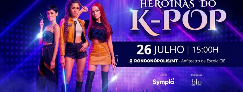 HEROÍNAS DO K-POP EM RONDONÓPOLIS em Rondonópolis - Sympla