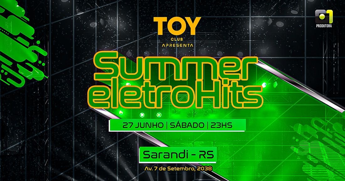SARANDI / Summer EletroHits na TOY - Sarandi, RS