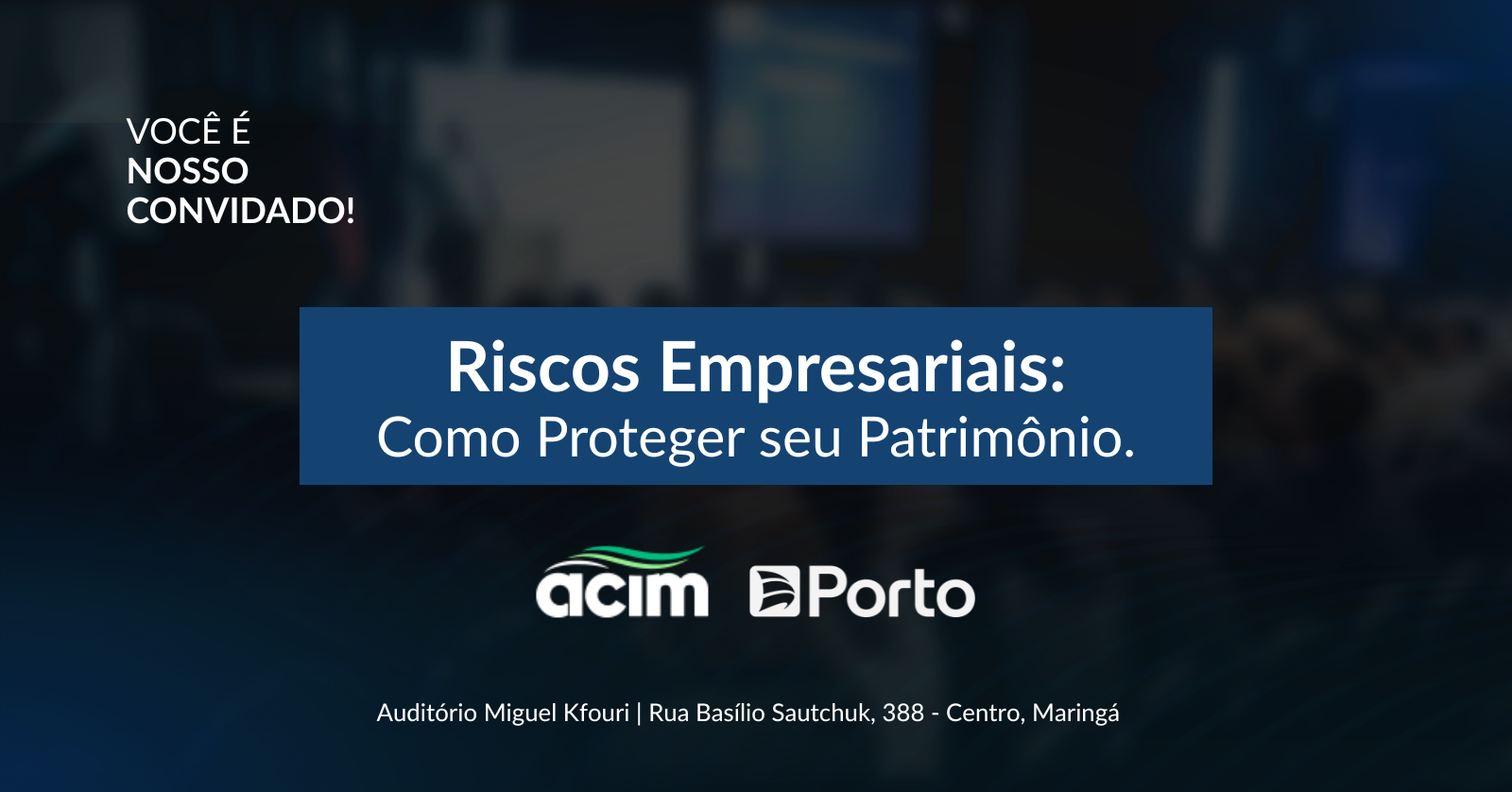 Image for the event: Riscos Empresariais: Como Proteger seu Patrimônio.