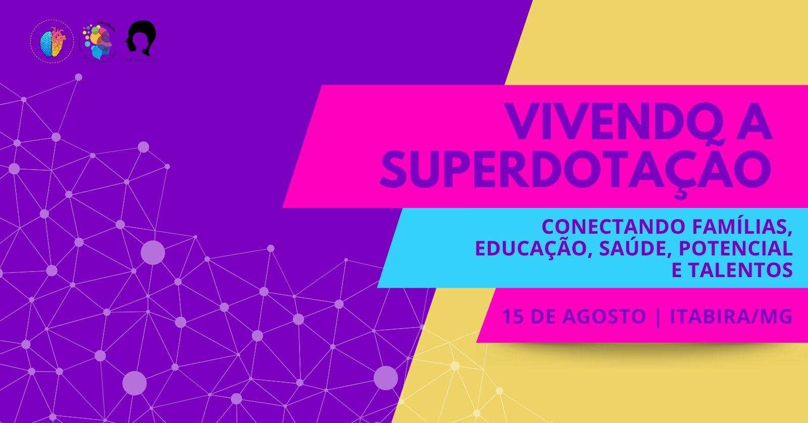 Vivendo a Superdotação: conectando famílias, educação, saúde, potencial e talentos