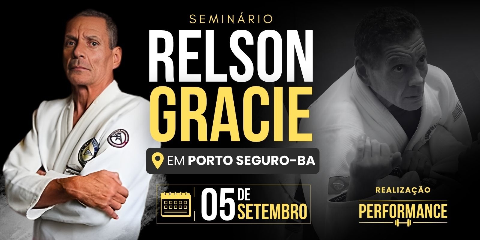 Seminário Performance com RELSON GRACIE - Porto Seguro - Bahia