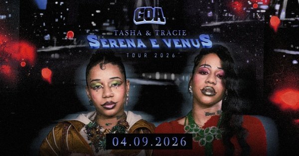 Imagem do evento TASHA E TRACIE apresentam SERENA E VÊNUS - A experiência - GOA