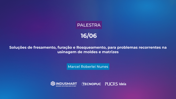 Imagem do evento Soluções de fresamento, furação e rosqueamento para problemas na usinagem de moldes e matrizes