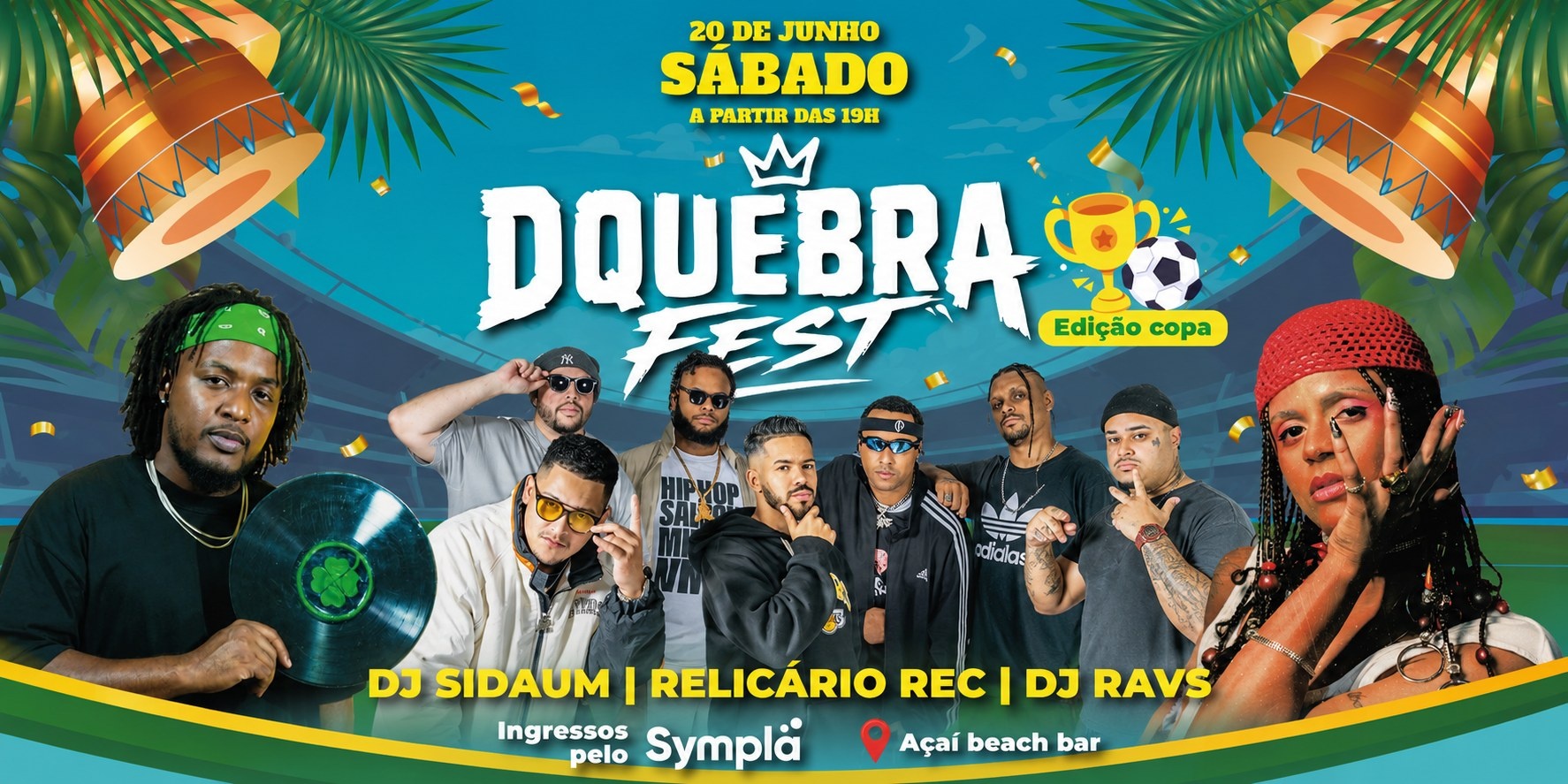 DQUEBRA FEST - EDIÇÃO COPA - São Paulo, SP