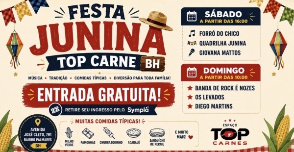 Imagem do evento 2ª EDIÇÃO FESTA JUNINA TOP CARNES BH COM ENTRADA GRATUITA