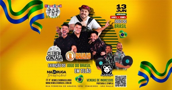 Imagem do evento VIP - JOGO DO BRASIL no TELAO - CLEBER GONZAGA - BALAIO e BAILE DOS RATOS no REMELEXO BRASIL