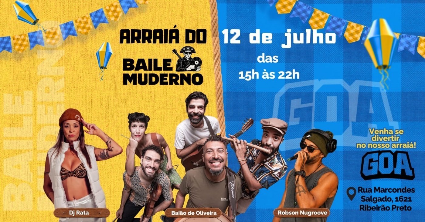 ARRAIÁ DO BAILE MUDERNO - GOA