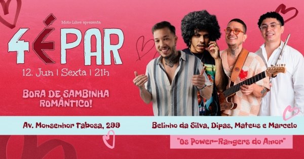 Imagem do evento 4 é Par ~ Belinho + Dipas + Mateus e Marcelo
