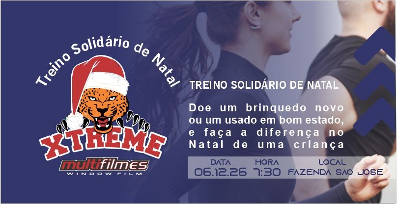 4 TREINO SOLIDÁRIO DE NATAL XTREME