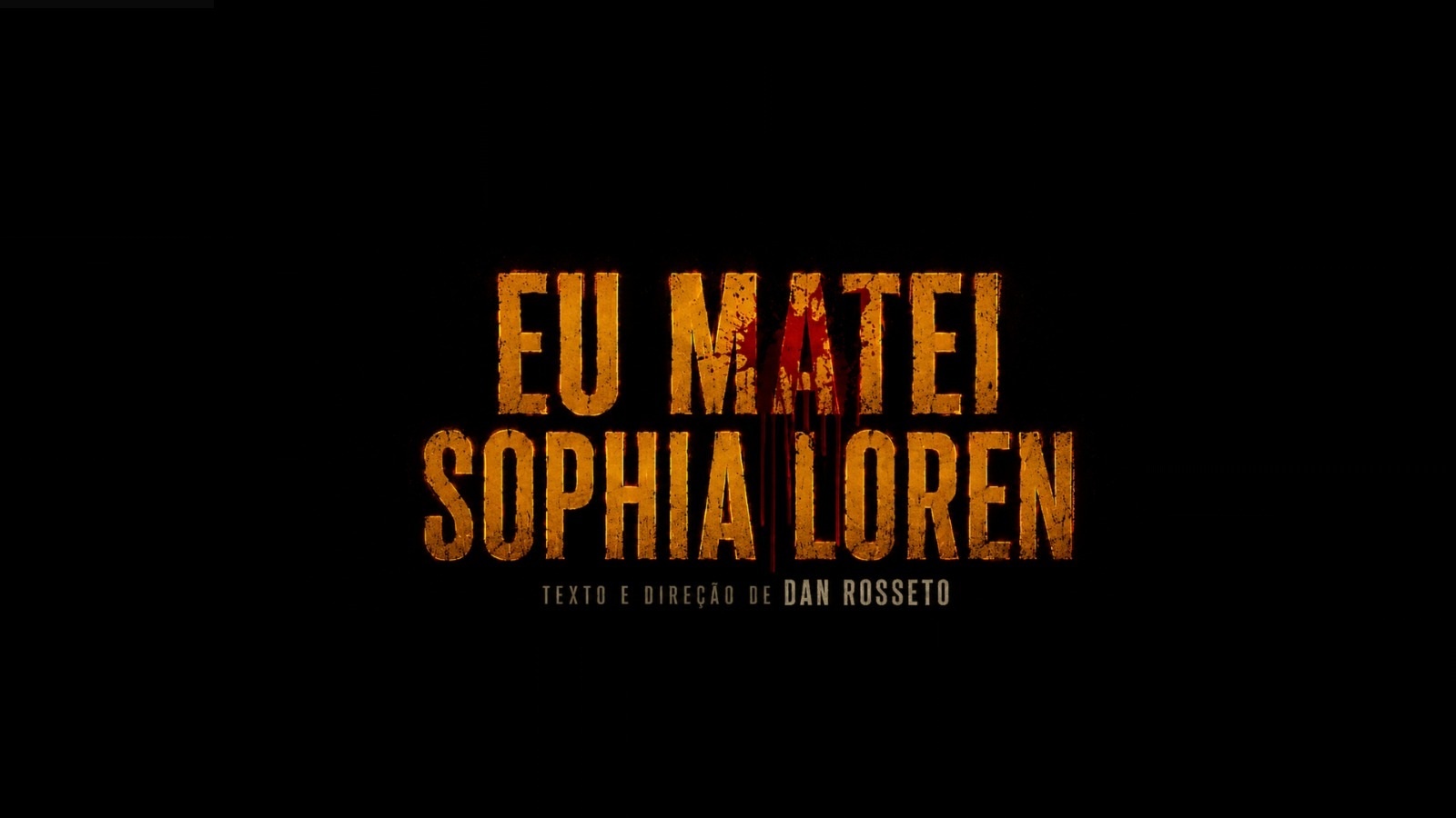 EU MATEI SOPHIA LOREN - Direção Dan Rosseto